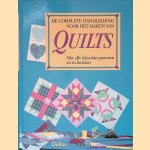 De complete handleiding voor het maken van quilts: met alle klassieke patronen en technieken door Diana McClun e.a.
