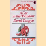 A Cat in the Window. New Ed door Derek Tangye