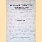 Two dance collections from Friesland: And their Scotch, English and continental connections
Joan Rimmer
€ 20,00 Two dance collections from Friesland: And their Scotch, English and continental connections
Joan Rimmer
€ 20,00