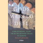 Gods werelddeel: christendom, islam en de religieuze crisis in Europa
Philip Jenkins
€ 10,00 Gods werelddeel: christendom, islam en de religieuze crisis in Europa
Philip Jenkins
€ 10,00