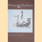 Sloops & Shallops door William A. Baker