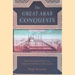The Great Arab Conquests: How the Spread of Islam Changed the World We Live In
Hugh Kennedy
€ 25,00 The Great Arab Conquests: How the Spread of Islam Changed the World We Live In
Hugh Kennedy
€ 25,00
