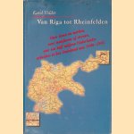 Van Riga tot Rheinfelden. Over leven en werken, over terugkeren of sterven, van een half miljoen Nederlandse arbeiders in het Duitsland van 1940 - 1945
Karel Volder
€ 45,00 Van Riga tot Rheinfelden. Over leven en werken, over terugkeren of sterven, van een half miljoen Nederlandse arbeiders in het Duitsland van 1940 - 1945
Karel Volder
€ 45,00