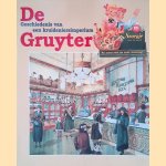 De Gruyter: geschiedenis van een kruideniersimperium door Kees van den Oord