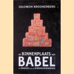 De binnenplaats van Babel. Het raadsel van de spraakverwarring door Salomon Kroonenberg