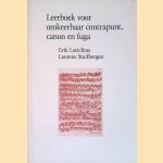 Leerboek voor omkeerbaar contrapunt canon en fuga
Erik Lotichius e.a.
€ 10,00 Leerboek voor omkeerbaar contrapunt canon en fuga
Erik Lotichius e.a.
€ 10,00