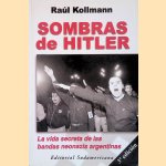Sombras de Hitler: la vida secreta de las bandas neonazis argentinas
Raúl Kollmann
€ 12,50 Sombras de Hitler: la vida secreta de las bandas neonazis argentinas
Raúl Kollmann
€ 12,50