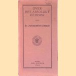 Over het absoluut gehoor
J. van der Hoeven Leonhard
&euro;&nbsp;15,00