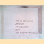 Een spoor van vernieling: Tekeningen Willem den Ouden; Foto's Freddy Rikken
Willem den Ouden
&euro;&nbsp;10,00
