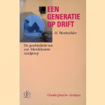 Een generatie op drift: de geschiedenis van een Marokkaanse randgroep door Hans Werdm&ouml;lder