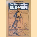De Barbarijse Slaven door Stephen Clissold