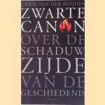Zwarte canon. Over de schaduwzijde van de geschiedenis door Chris van der Heijden