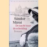 De nacht voor de scheiding door Sandor Marai