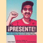 &iexcl;Presente!: Latin@ Immigrant Voies in the Struggle for Racial Justice = Voces de Immigrantes Latin@s en la Lucha Por la Justica Racial
Cristina Tzintz&uacute;n e.a.
&euro;&nbsp;10,00
