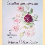 Schatten van mijn tuin: uit de jaarboeken van Maria Hofker-Rueter
Maria Hofker-Rueter e.a.
€ 10,00 Schatten van mijn tuin: uit de jaarboeken van Maria Hofker-Rueter
Maria Hofker-Rueter e.a.
€ 10,00