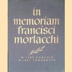 In memoriam francisci morlacchi alla citta di Perugia la citta di Innsbruck door Wilhelm Fischer