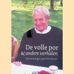 De volle por & andere verhalen: Herinneringen aan Otto Klap *met GESIGNEERDE brief* door Vellah Clcher