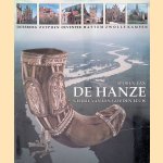 Sporen van de Hanze: glorie van een gouden eeuw door Frits David Zeiler e.a.