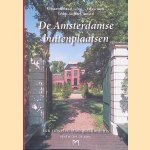 De Amsterdamse buitenplaatsen: een vergeten stadsgeschiedenis door Ren&eacute; W.Chr. Dessing