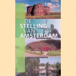 De Stelling van Amsterdam door Jildou Fabriek