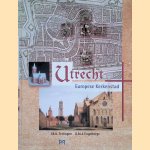 Utrecht: Europese kerkenstad door G.M.J. Engelbregt e.a.