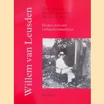 Willem van Leusden: Essays over een verhard romanticus door Dick Adelaar e.a.