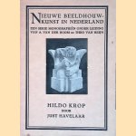 Nieuwe beeldhouwkunst in Nederland: Hildo Krop door Just Havelaar