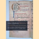 Muziek tussen hemel en aarde: De wereld van het Gregoriaans door Helene Nolthenius