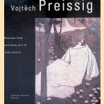 Vojtech Preissig: Art Nouveau from a flourishing period of Czech culture
Jana A. Brabcov&aacute;
&euro;&nbsp;7,50