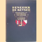 Hendrick de Keyser: beeldhouwer en bouwmeester van Amsterdam door Elisabeth Neurdenburg