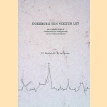 Doesburg ten voeten uit: Een rondgang langs de monumenten en vestingwerken van een kleine Hanzestad door G.J. Bouwhuis e.a.