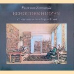 Behouden huizen: In literatuur, wetenschap en kunst door Peter van Zonneveld