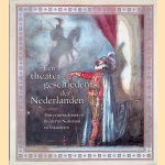Een theatergeschiedenis der Nederlanden: Tien eeuwen drama en theater in Nederland en Vlaanderen door R.L. Erenstein