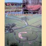 Amstelland: Land van water en veen door Adriaan Haartsen e.a.