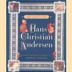 The annotated: Hans Christian Andersen door Hans Christian Andersen e.a.
