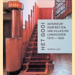 Het Gooi: interieurportretten van villa's en landhuizen 1875-1945 door Barbara M. Laan