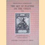 The Art of Playing on the Violin 1751 (Reprint) door Francesco Geminiani