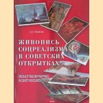 Socialist Realism Paintings in Soviet Postcards door V.E. Suslenkov