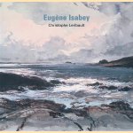 Eug&egrave;ne Isabey door Christophe Leribault