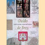 Guido de Bres: zijn leven, zijn belijden
Émile Braekman e.a.
€ 8,00 Guido de Bres: zijn leven, zijn belijden
Émile Braekman e.a.
€ 8,00