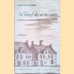 Tot behoef der arme wesen: hoofdstukken uit de geschiedenis van het Burger Weeshuis te Harderwijk door O. Moorman van Kappen