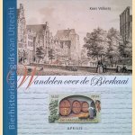 Wandelen over de Bierkaai: bierhistorische gids van Utrecht door Kees Volkers