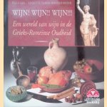 Wijn! Wijn!! Wijn!!! Een wereld van wijn in de Grieks-Romeinse Oudheid door Els Lems e.a.
