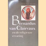 Bernardus van Clairvaux en de religieuze ervaring
Lode van Hecke
€ 7,50 Bernardus van Clairvaux en de religieuze ervaring
Lode van Hecke
€ 7,50