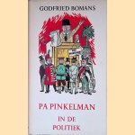 Pa Pinkelman in de politiek door Godfried Bomans e.a.