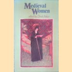 Medieval Women door Derek Baker