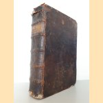 Les fleurs des vies des saincts et des festes de toute l'ann&eacute;e (2 volumes in 1 binding) door R.P. Pierre de Ribadeneira