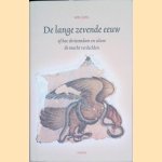 De lange zevende eeuw: Of hoe christendom en islam de macht verdeelden door Wim Jurg