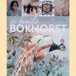 De Familie Bokhorst: verrassend veelzijdig door Roel H. Smit Muller
