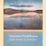 Mijn leven in Zweden
Marianne Fredriksson
&euro;&nbsp;10,00